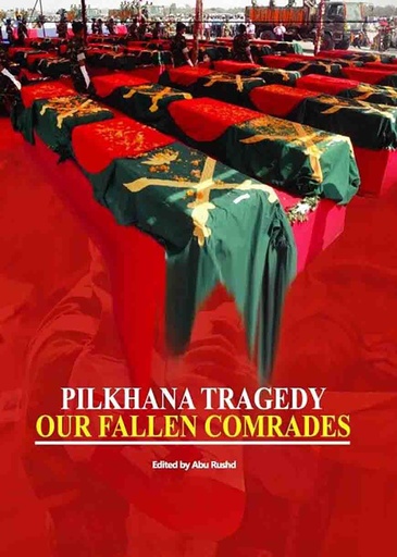 Pilkhana Tragedy: Our Fallen Comrades - Abu Rushod